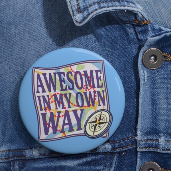 Awesome in My Own Way - Pin Buttons