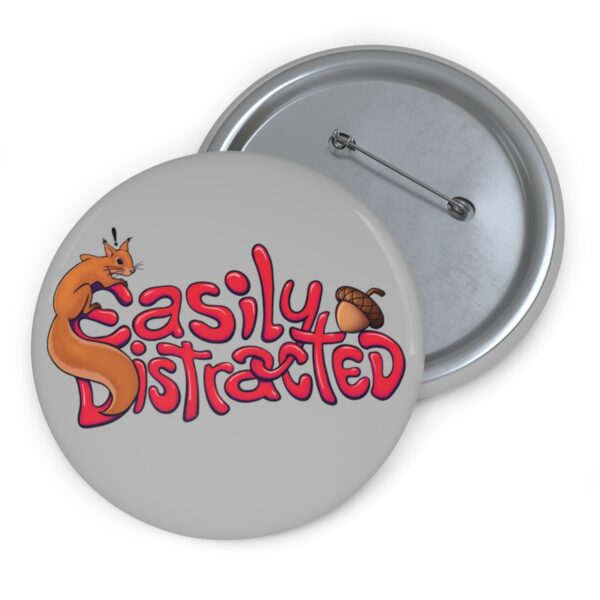 Easily Distracted - Pin Buttons