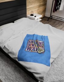 Awesome in My Own Way - Plush Blanket