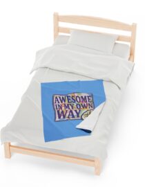 Awesome in My Own Way - Plush Blanket