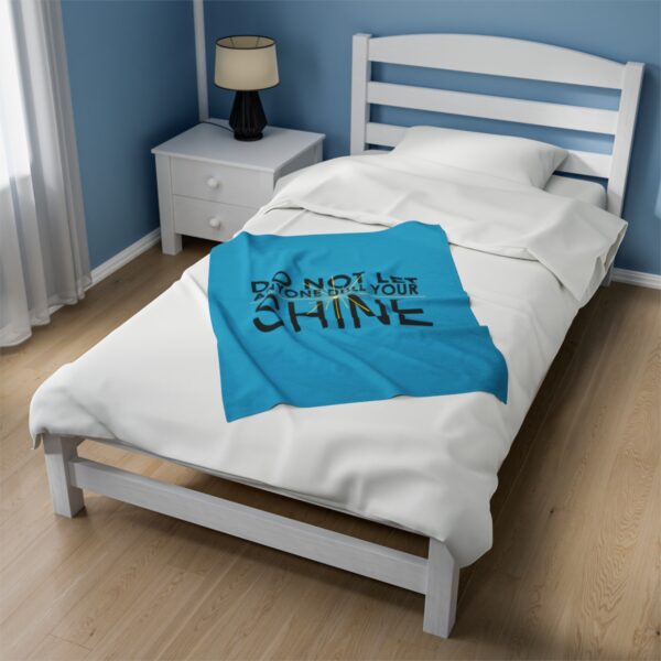 Do Not Let Anyone Dull Your Shine - Plush Blanket