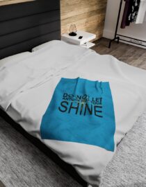 Do Not Let Anyone Dull Your Shine - Plush Blanket