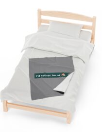 I'd Rather be at Home - Plush Blanket