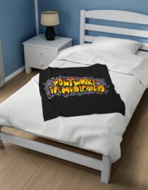 Don't Worry, I'm Medicated - Plush Blanket