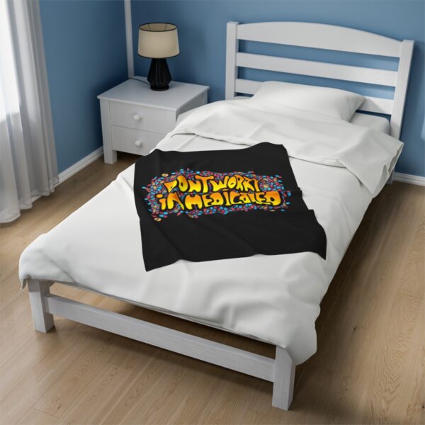 Don't Worry, I'm Medicated - Plush Blanket