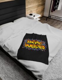 Don't Worry, I'm Medicated - Plush Blanket