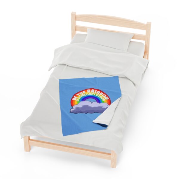 Be the Rainbow in Someone's Cloud - Plush Blanket