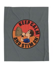 Keep Calm and Stim On - Plush Blanket