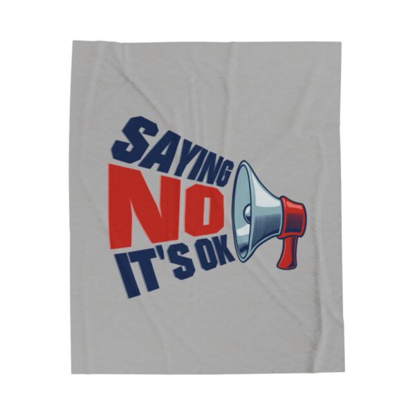 Saying No, It's OK - Plush Blanket