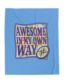 Awesome in My Own Way - Plush Blanket
