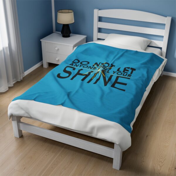 Do Not Let Anyone Dull Your Shine - Plush Blanket