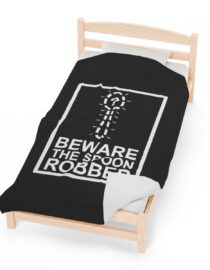 Beware the Spoon Robber - Plush Blanket