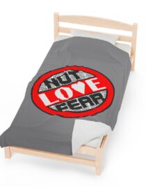 Love, Not Fear - Plush Blanket