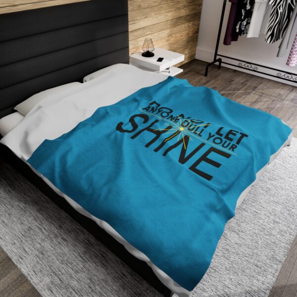 Do Not Let Anyone Dull Your Shine - Plush Blanket