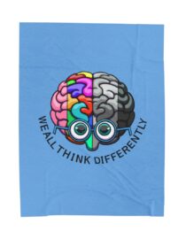 We All Think Differently - Plush Blanket
