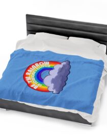 Be the Rainbow in Someone's Cloud - Plush Blanket