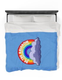Be the Rainbow in Someone's Cloud - Plush Blanket