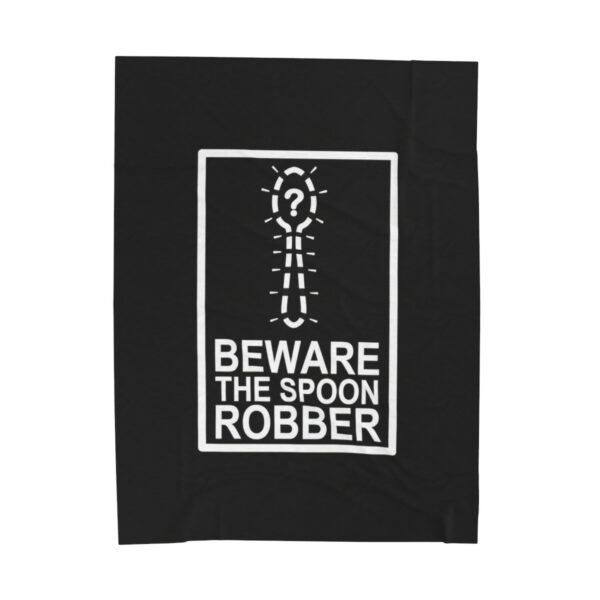 Beware the Spoon Robber - Plush Blanket