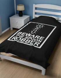 Beware the Spoon Robber - Plush Blanket