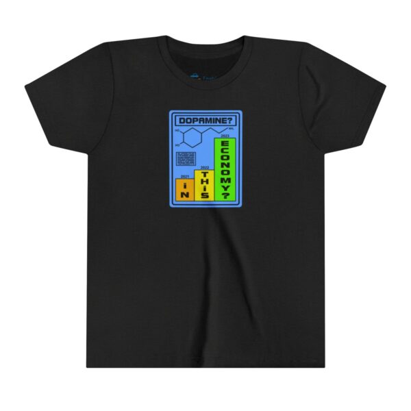 Dopamine? In This Economy - Youth Tee