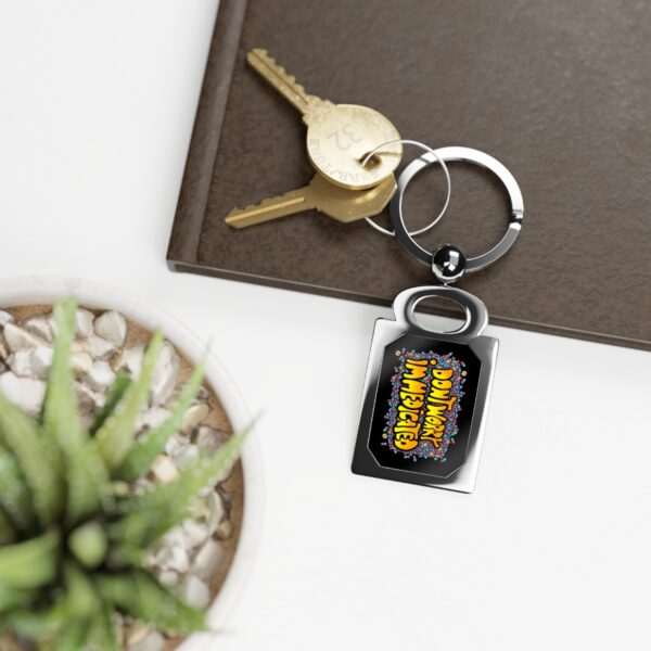 Don't Worry I'm Medicated - Keychain