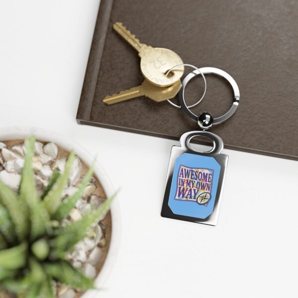 Awesome in My Own Way - Keychain