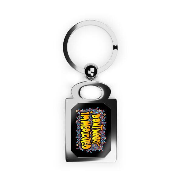 Don't Worry I'm Medicated - Keychain