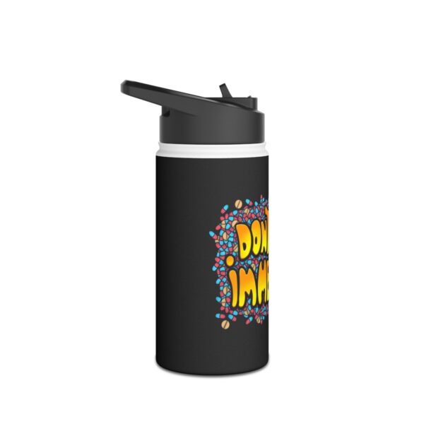 Don't Worry, I'm Medicated - Stainless Steel Water Bottle