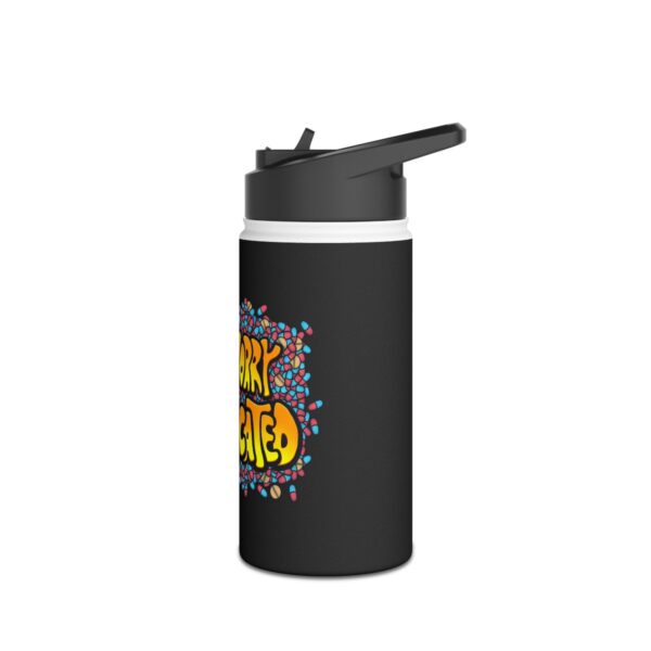 Don't Worry, I'm Medicated - Stainless Steel Water Bottle