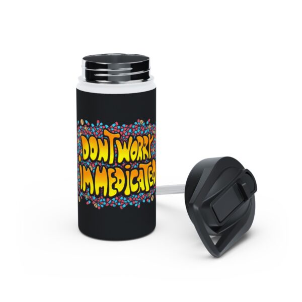 Don't Worry, I'm Medicated - Stainless Steel Water Bottle