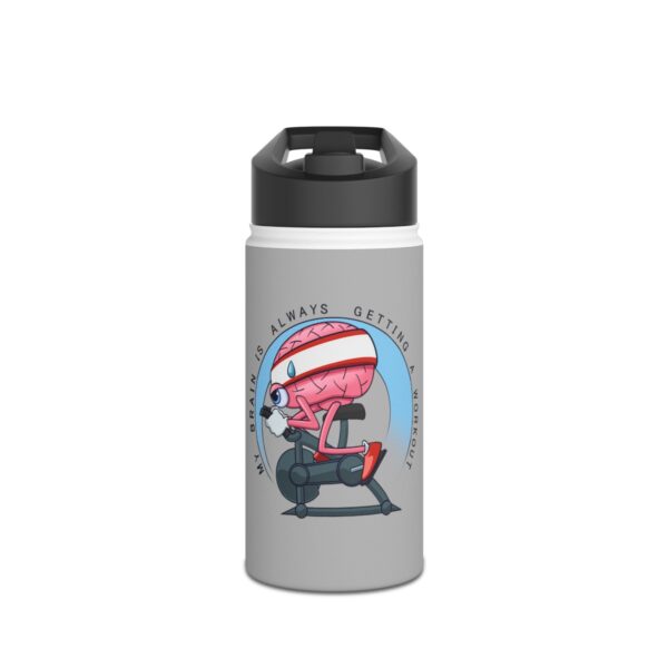 My Brain is Always Getting a Workout - Stainless Steel Water Bottle