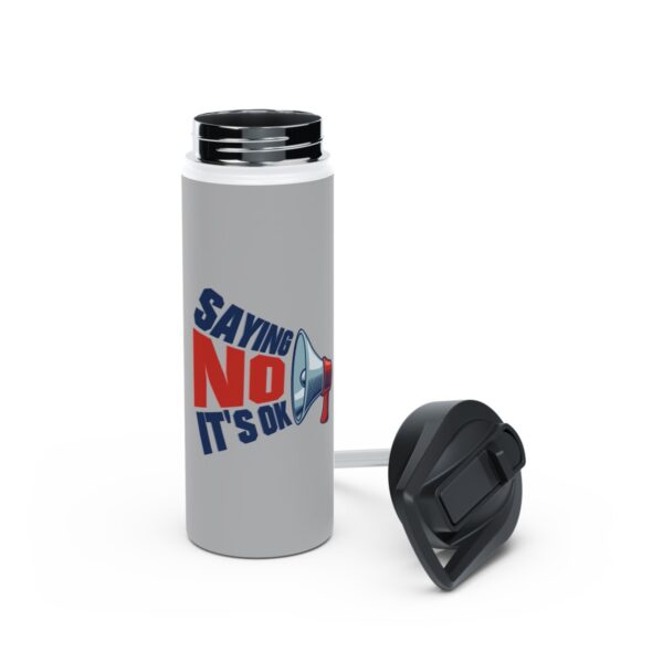 Saying No, It's OK - Stainless Steel Water Bottle