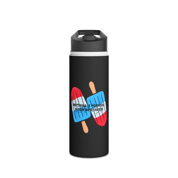 Anything is Popsicle if You're Dyslexic - Stainless Steel Water Bottle