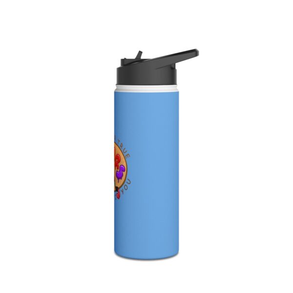 I See Your True Colors, That's Why I Love You - Stainless Steel Water Bottle