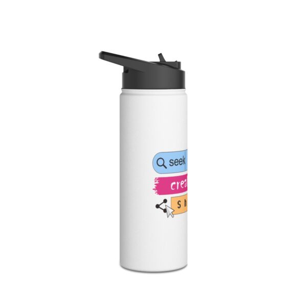 Seek Create Share Joy - Stainless Steel Water Bottle