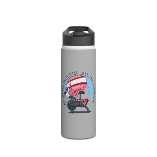 My Brain is Always Getting a Workout - Stainless Steel Water Bottle