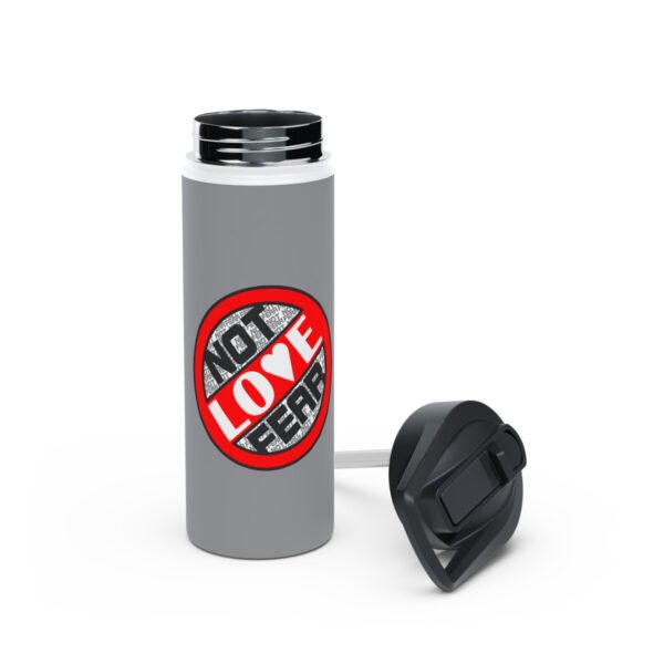 Love, Not Fear - Stainless Steel Water Bottle