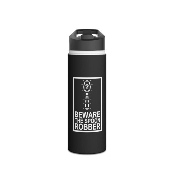 Beware the Spoon Robber - Stainless Steel Water Bottle