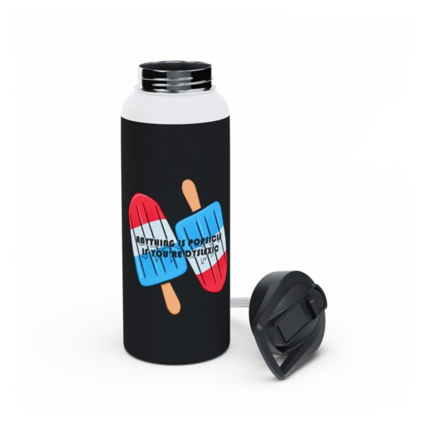 Anything is Popsicle if You're Dyslexic - Stainless Steel Water Bottle