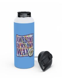 Awesome in My Own Way - Stainless Steel Water Bottle