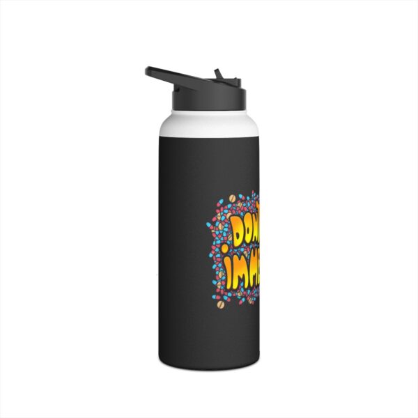 Don't Worry, I'm Medicated - Stainless Steel Water Bottle