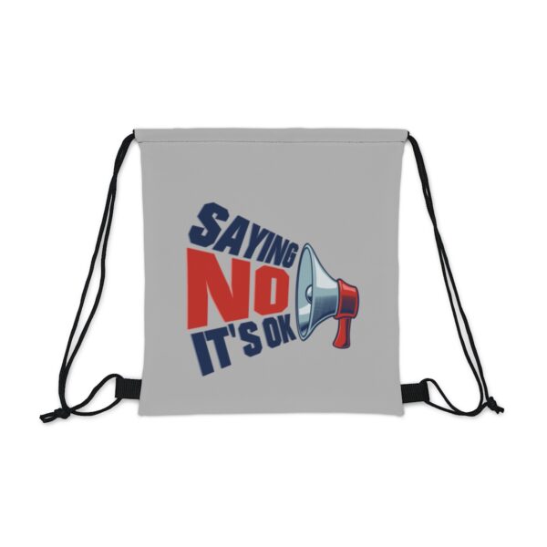 Saying No, It's OK - Drawstring Bag