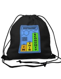 Dopamine? In This Economy - Drawstring Bag