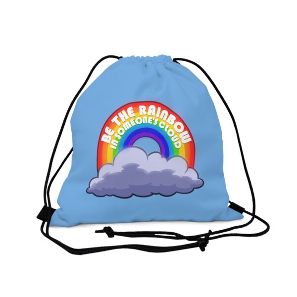 Be the Rainbow in Someone's Cloud - Drawstring Bag