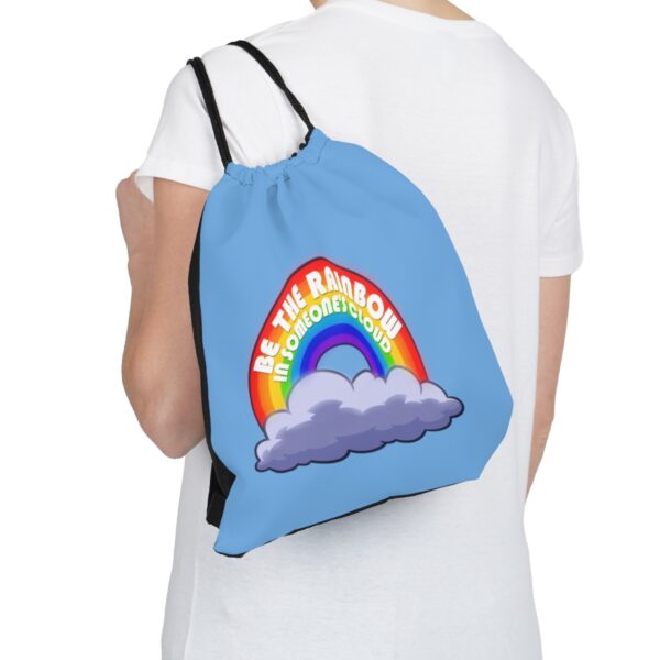 Be the Rainbow in Someone's Cloud - Drawstring Bag