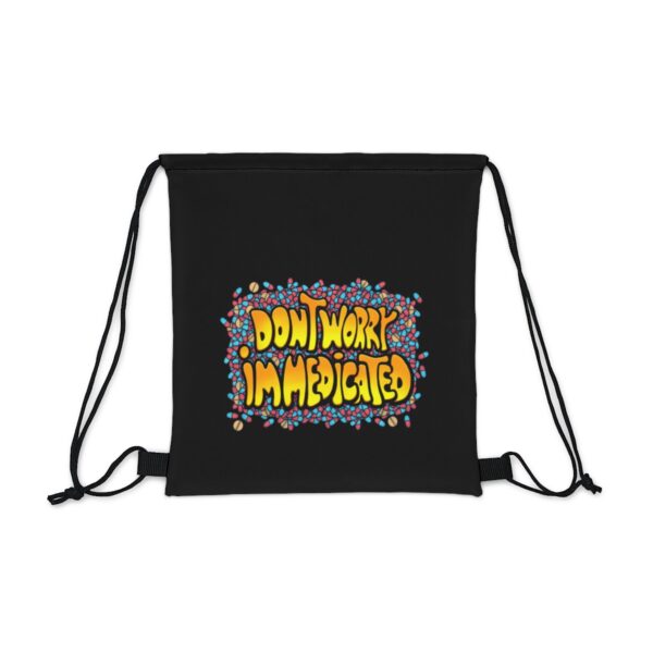 Don't Worry, I'm Medicated - Drawstring Bag