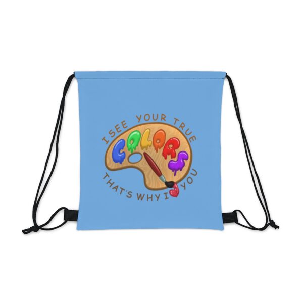 I See Your True Colors, That's Why I Love You - Drawstring Bag