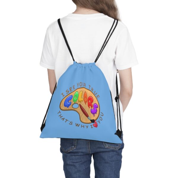 I See Your True Colors, That's Why I Love You - Drawstring Bag