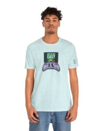 Let it be Easy - Adult Tee