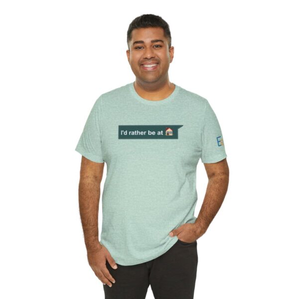 I'd Rather be at Home - Adult Tee